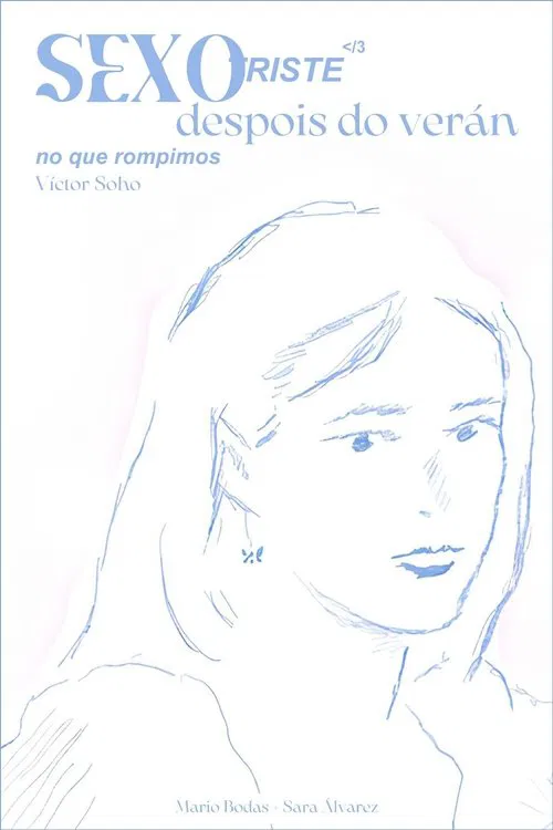 Sad Sex After the Summer We Broke Up poster