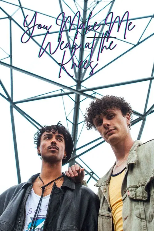 You Make Me Weak at the Knees poster