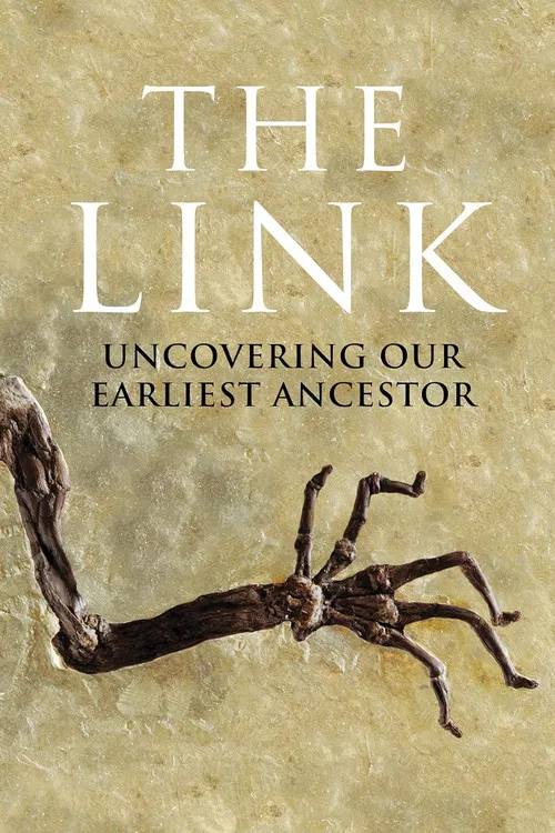 Uncovering Our Earliest Ancestor: The Link poster