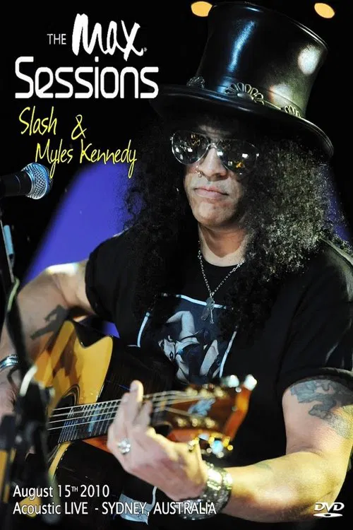 Slash (with Myles Kennedy) : The MAX Sessions poster