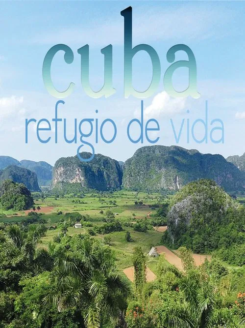 Cuba, refugio de vida poster