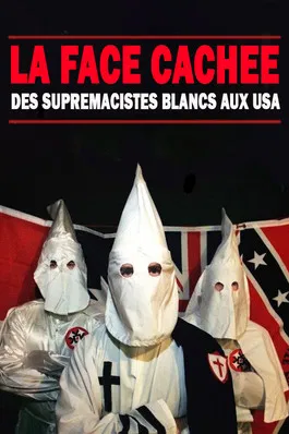 La face cachée des suprémacistes blancs aux USA poster