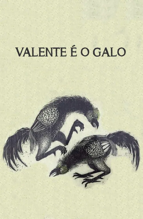 Valente é o Galo poster