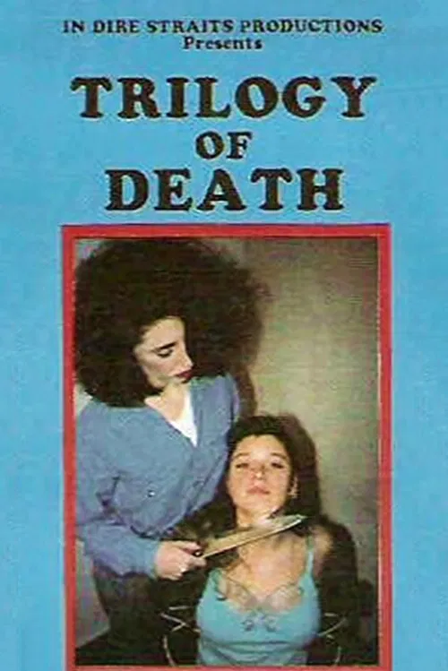 Trilogy of Death poster
