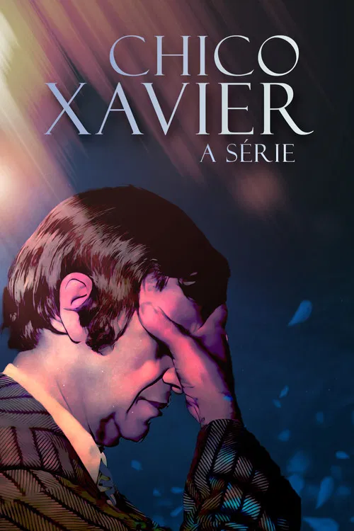 Chico Xavier: A Série poster