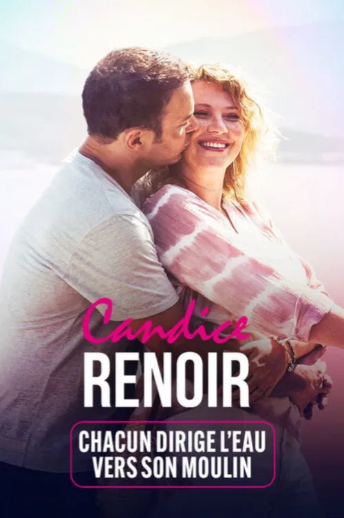 Candice Renoir - Chacun dirige l'eau vers son moulin poster