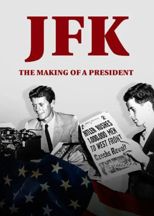 JFK: The Making of a President poster