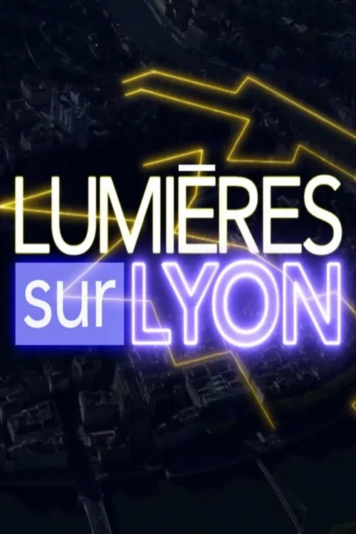 Lumières sur Lyon poster