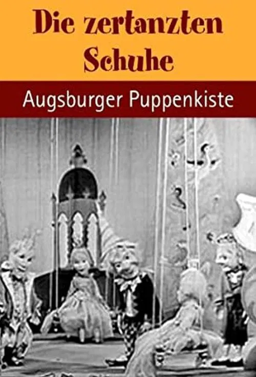 Augsburger Puppenkiste - Die zertanzten Schuhe poster