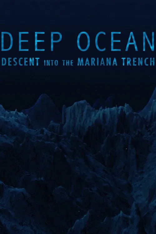 Deep Ocean: Descent into the Mariana Trench poster