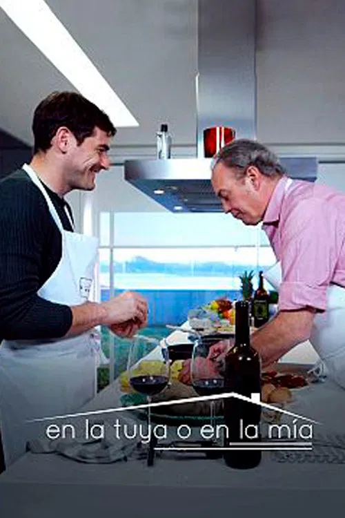 En la tuya o en la mía poster