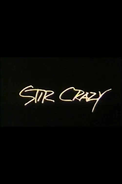 Stir Crazy poster
