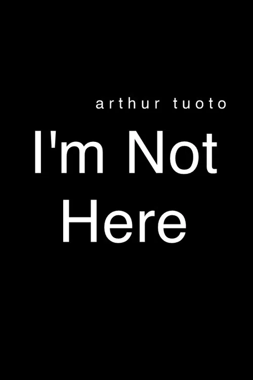 I'm Not Here poster