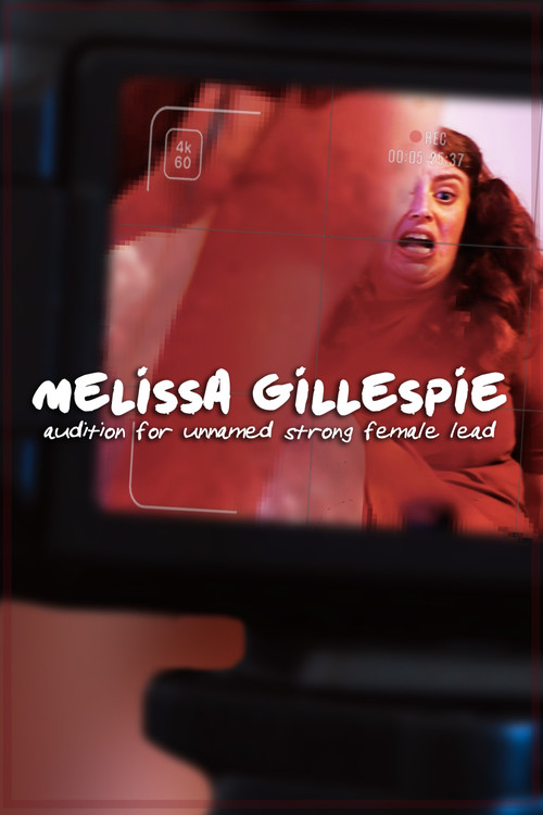 Melissa Gillespie Audition for Unnamed Strong Female Lead poster