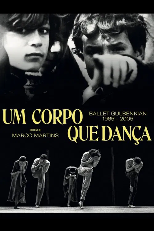 Um Corpo que Dança - Ballet Gulbenkian 1965-2005 poster
