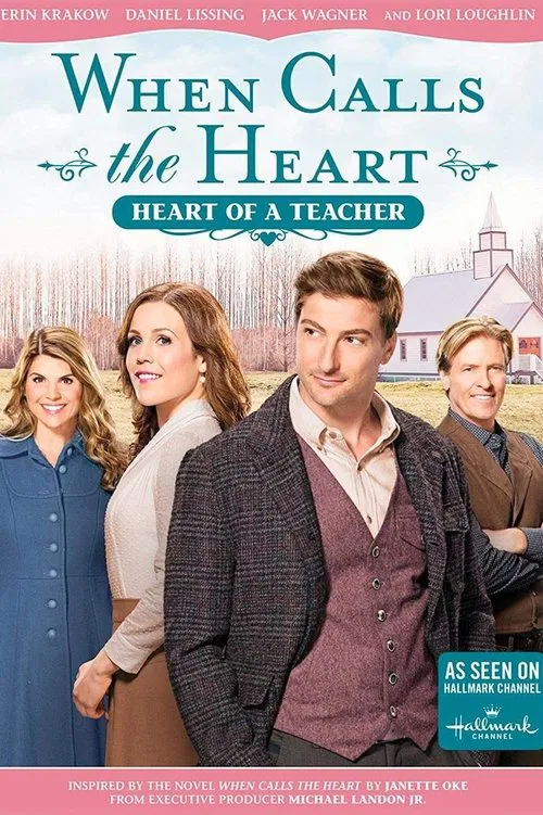 When Calls The Heart: Heart Of A Teacher poster