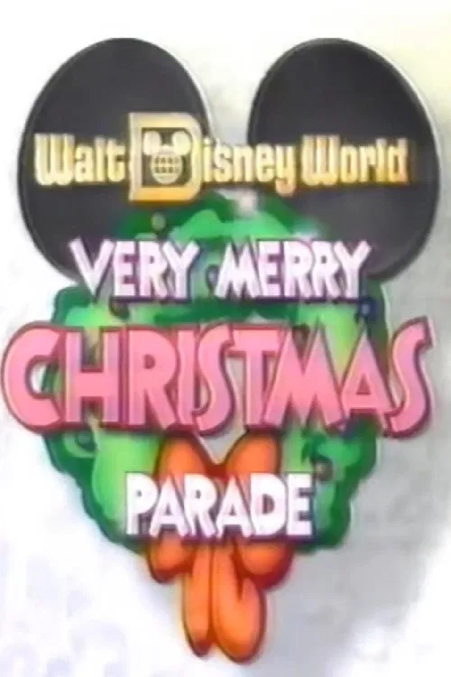 Walt Disney World Very Merry Christmas Parade poster