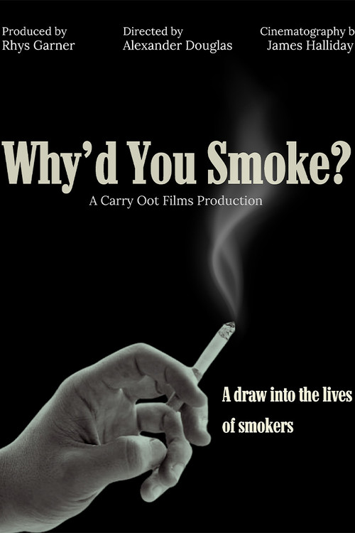 Why’d you Smoke? poster