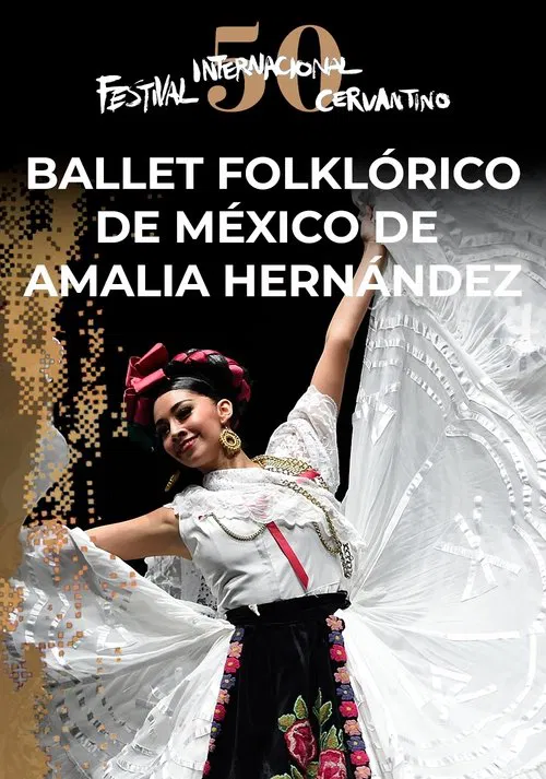 Ballet Folklórico de México de Amalia Hernández en el #50FIC poster
