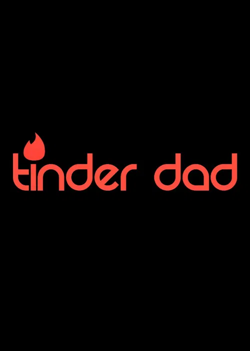 Tinder Dad poster