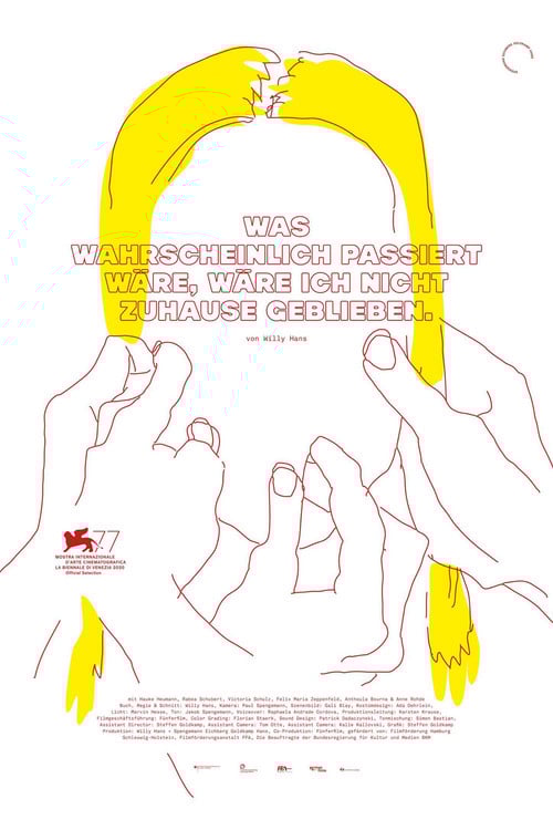 What Probably Would Have Happened, If I Hadn't Stayed at Home poster