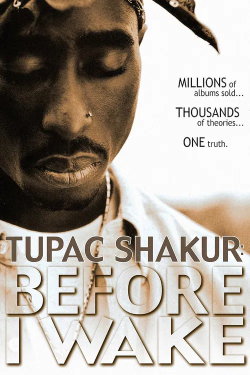 Tupac Shakur: Before I Wake poster