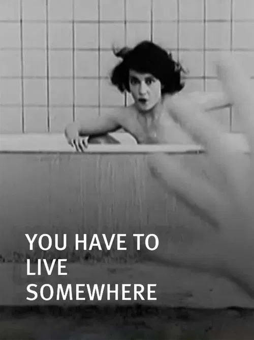 You Have to Live Somewhere poster