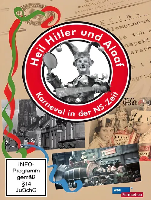 Heil Hitler und Alaaf! Karneval in der NS-Zeit poster
