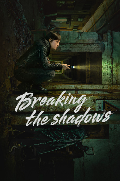 Breaking the Shadows poster