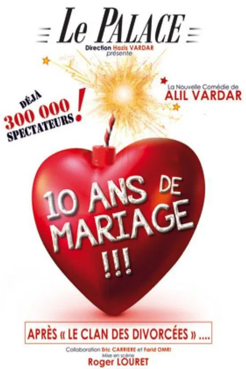 10 ans de mariage !!! poster