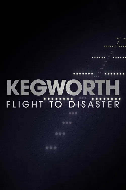 Kegworth: Flight to Disaster poster