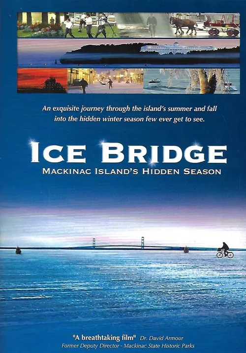 Ice Bridge - Mackinac Island’s Hidden Season poster