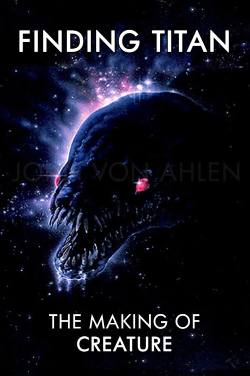 Finding Titan: The Making of Creature poster