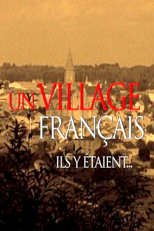 Un village français ils y étaient... poster