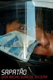 SAPATÃO: uma racha/dura no sistema poster