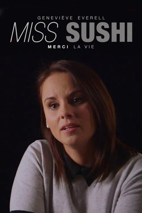 Geneviève Everell, Miss Sushi : merci la vie poster