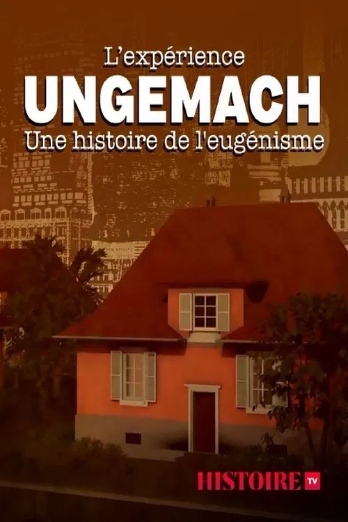 The Ungemach Experiment, a Story of Eugenics poster