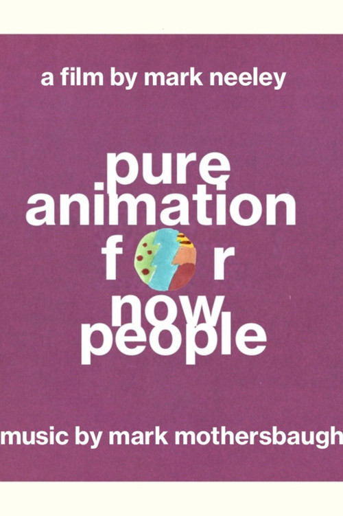 Pure Animation for Now People poster