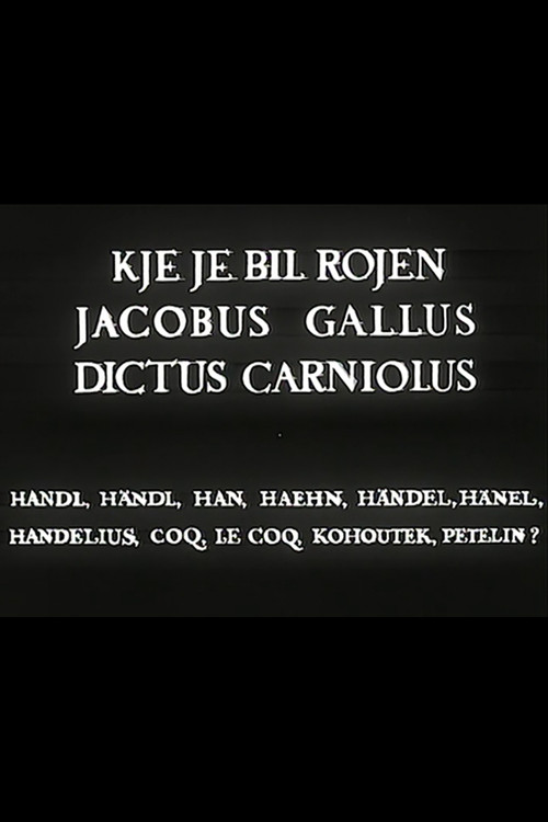 Where Was Jacobus Gallus Born poster