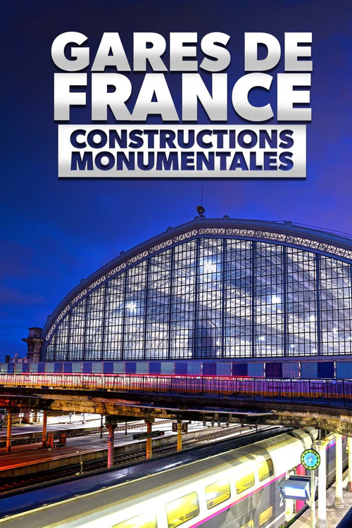 Gares de France : Constructions monumentales poster