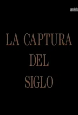 La captura del siglo poster
