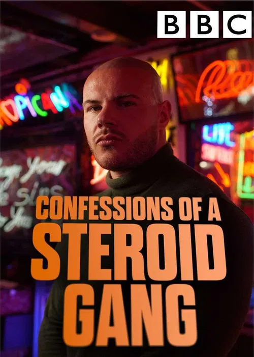 Confessions of a Steroid Gang poster