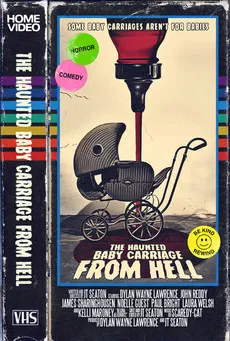 The Haunted Baby Carriage From Hell poster