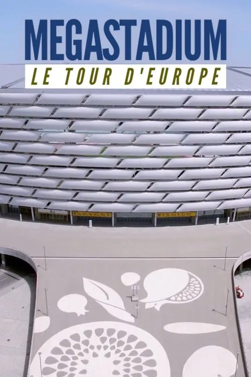 Megastadium: Le Tour d'Europe poster