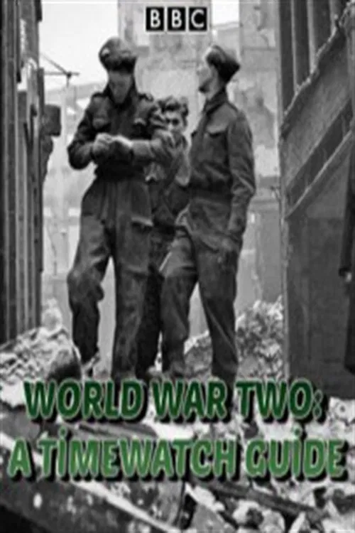 World War Two: A Timewatch Guide poster