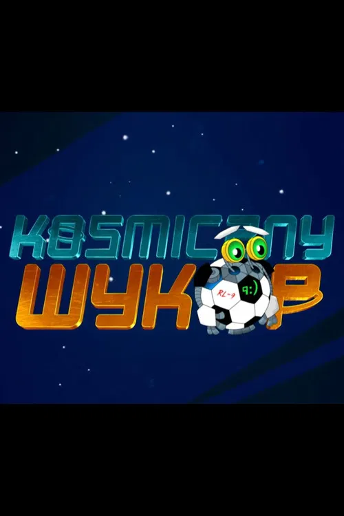 Kosmiczny Wykop poster