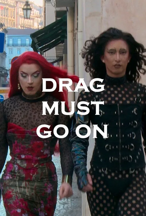 Drag Must Go On poster