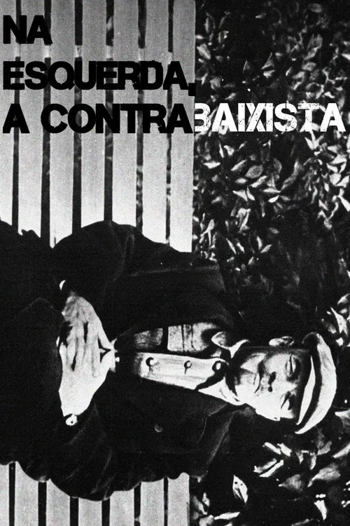 Na Esquerda, A Contrabaixista poster