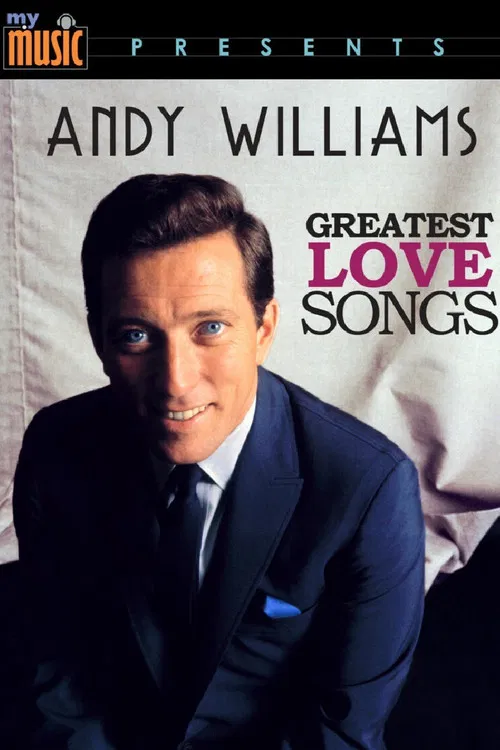 Andy Williams: Greatest Love Songs poster