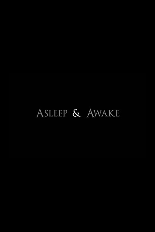 Asleep & Awake poster